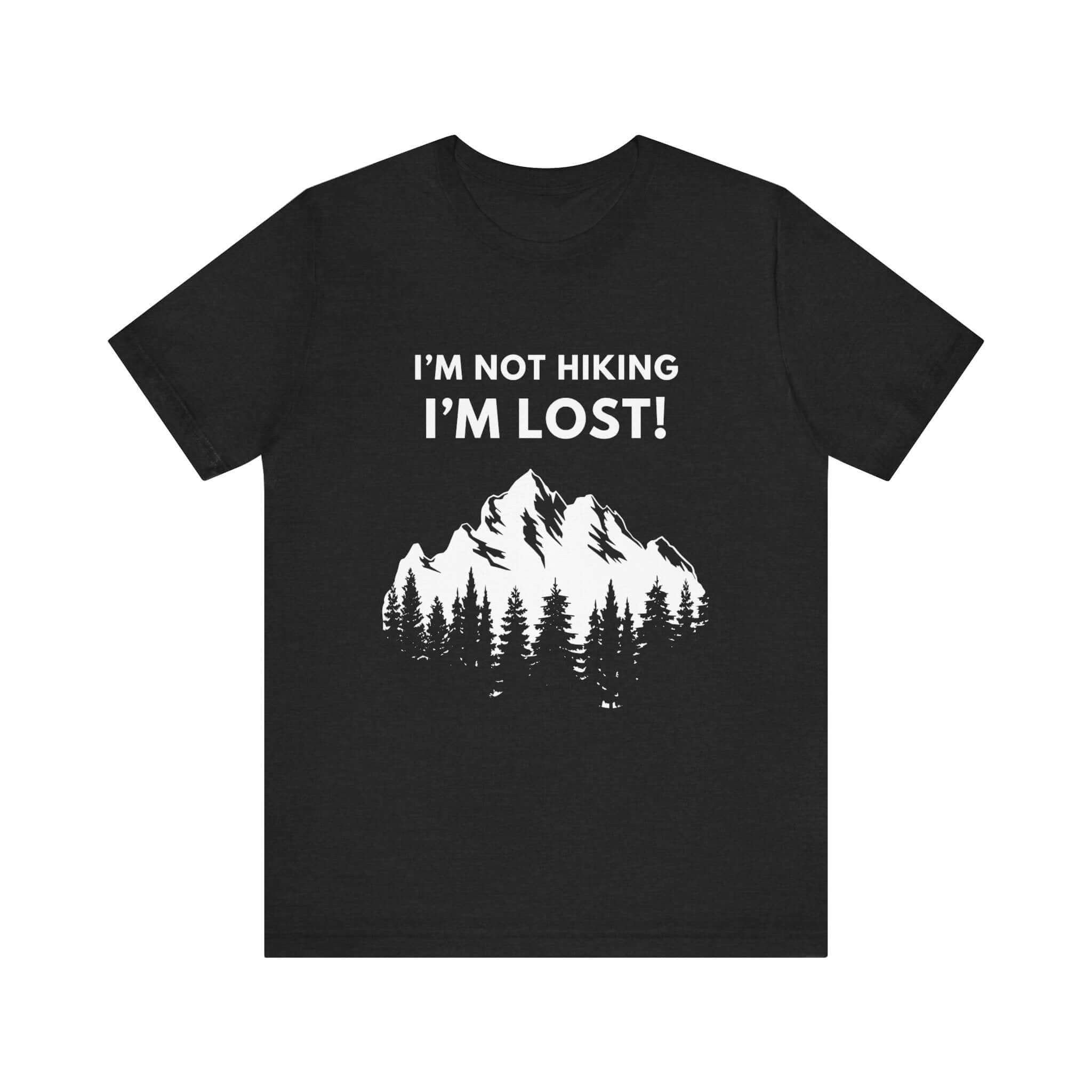 Earthbound Outdoors Unisex "I'm Not Hiking, I'm Lost!" Tee