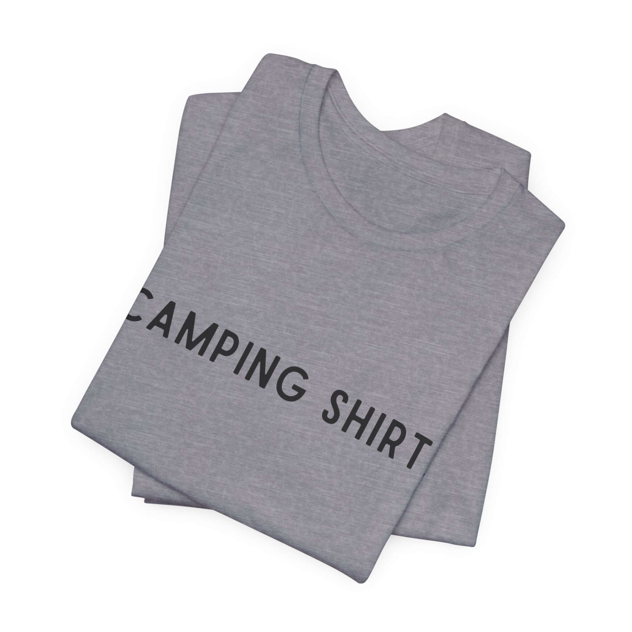 Earthbound Outdoors Unisex "Camping Shirt." Tee